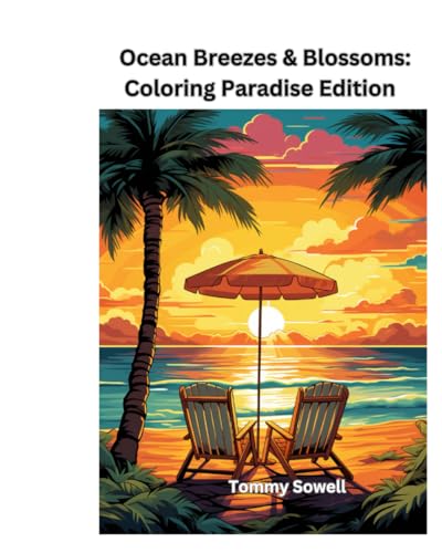 Ocean Breezes & Blossoms: Coloring Paradise Edition von Independently published